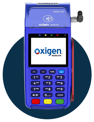 Oxigen Micro ATM Cash In